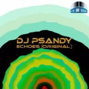 DJ PSandy - Echoes (Original Mix)